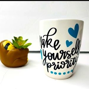 Make yourself priority ! Ceramic Mug/cup vinyl decal